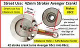 STREET AVENGER 85 42mm stroke crank = 89CC