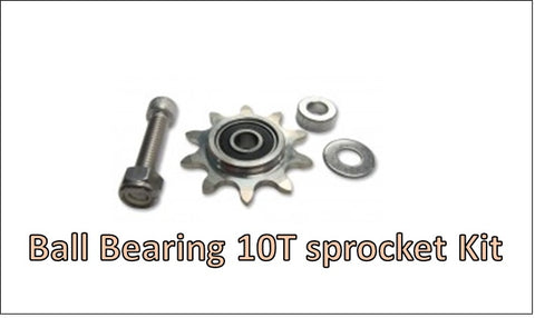 Ball Bearing 10T sprocket Kit.